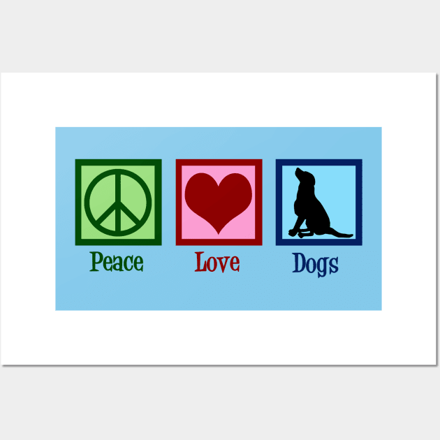 Peace Love Dogs Wall Art by epiclovedesigns